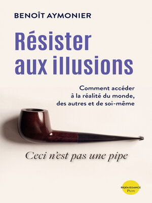 cover image of Résister aux illusions